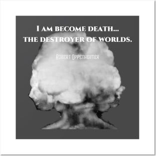 Robert Oppenheimer Destroyer of Worlds Posters and Art